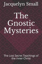The Gnostic Mysteries