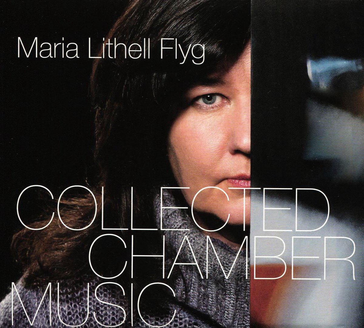 Maria Lithell Flyg: Collected Chamber Music