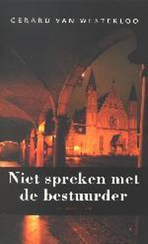 Cover van het boek 'Niet spreken met de bestuurder' van Gerard van Westerloo
