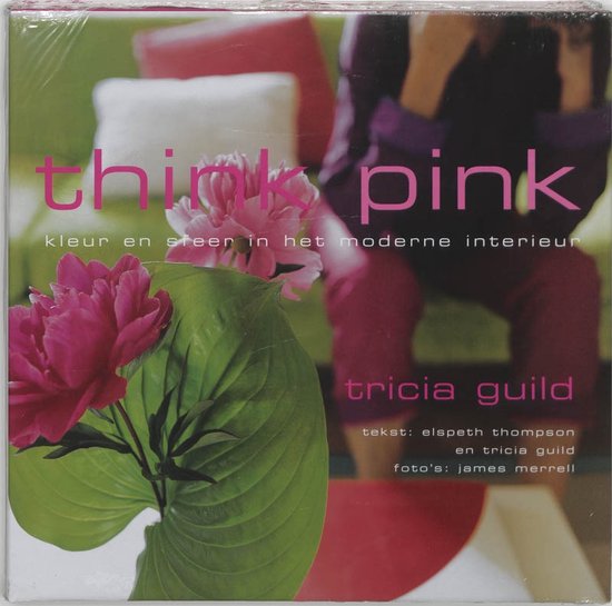 Cover van het boek 'Think pink' van Tricia Guild en Elspeth Thompson