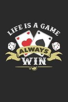 Life is a game always win: 6x9 Poker - dotgrid - dot grid paper - notebook - notes