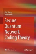 Secure Quantum Network Coding Theory