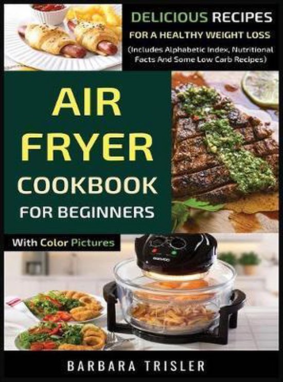 Air Fryer Cookbook For Beginners With Color Pictures - cover