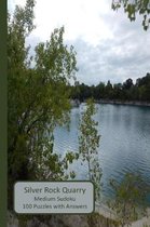 Silver Rock Quarry Medium Sudoku 100 Puzzles with Answers
