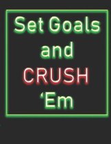 Set Goals and Crush 'Em: 2020 Monthly Calendar