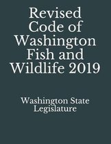 Revised Code of Washington Fish and Wildlife 2019