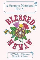 A Sermon Notebook For A Blessed Memaw