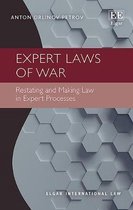 Expert Laws of War – Restating and Making Law in Expert Processes