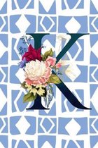 K: Monogram Initial Letter K Floral Notebook for Women and Girls