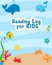 Reading Log for Kids: Under the Sea Reading Journal for Children - Your Kids Can Keep Track of All the Books They Read - 8 x 10 Inches - 100