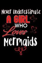 Never Underestimate A Girl Who Loves Mermaids: Dream Journal Tracker