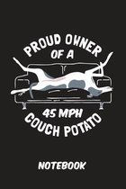 Funny Greyhound Notebook: Proud Owner of a 45MPH Couch Potato. Blank Lined.