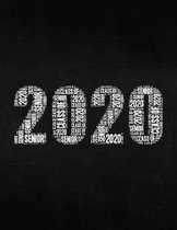 Senior Class of 2020: Word Art Senior Year Graduation Graduate College Ruled Notebook Journal Logbook