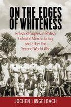 On the Edges of Whiteness