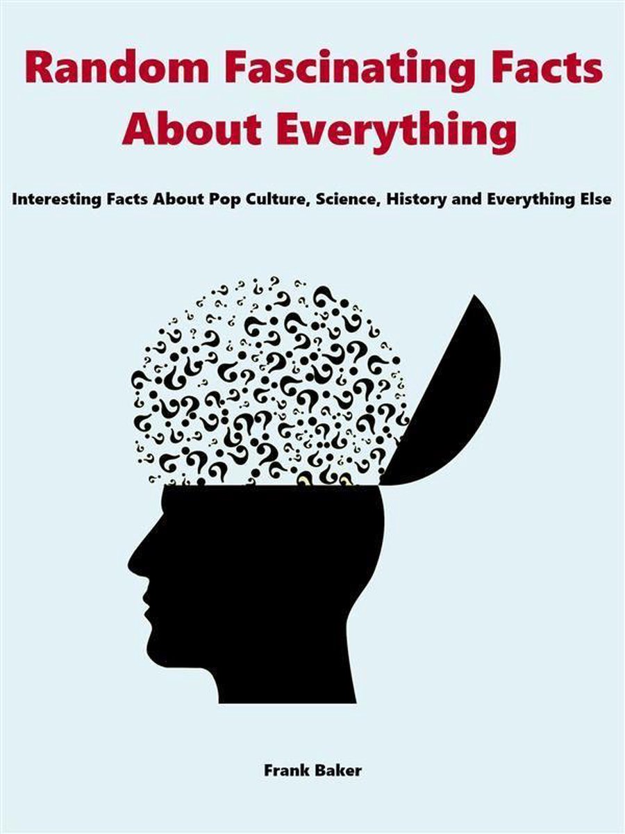Bol Com Random Fascinating Facts About Everything Interesting Facts About Pop Culture