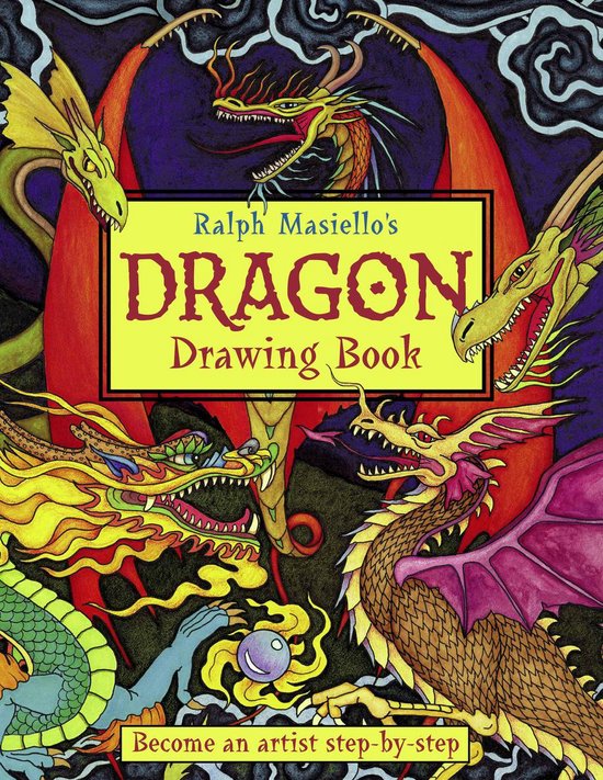 Ralph Masiello's Drawing Books - Ralph Masiello's Dragon Drawing Book