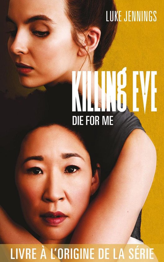 Killing Eve 3 - Killing Eve - Die for me - cover