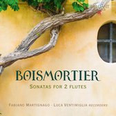 Fabiano Martignago, Luca Ventimiglia - Boismortier: Sonatas For 2 Flutes (CD)