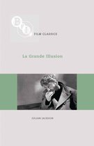BFI Film Classics - La Grande Illusion