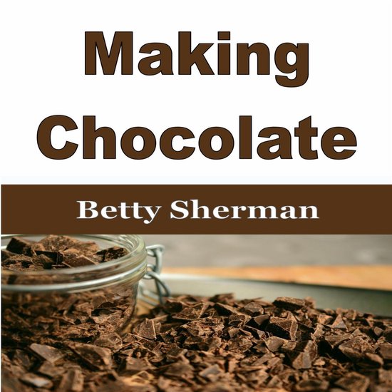 Making Chocolate - cover