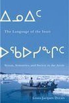McGill-Queen's Indigenous and Northern Studies 58 - The Language of the Inuit