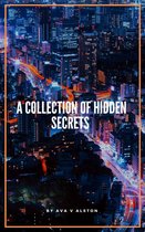A Collection of Hidden Secrets