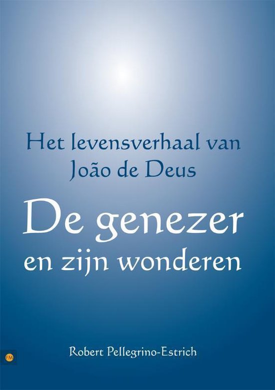Cover van het boek 'De genezer en zijn wonderen'
