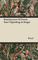 Reminiscences Of Twenty Years' Pigsticking In Bengal