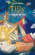 Pages & Co. - Le avventure di Tilly nel mondo dei libri 1 - Tilly e i segreti dei libri
