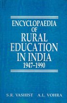 Encyclopaedia Of Rural Education In India Rural Education (1947-1990)