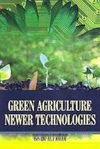 Green Agriculture Newer Technologies