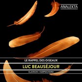 Luc Beauséjour - Le Rappel Des Oiseaux (CD)