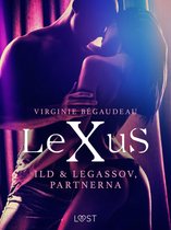 LeXus - LeXuS: Ild & Legassov, Partnerna - erotisk dystopi
