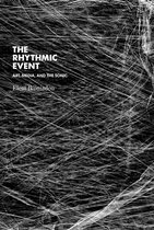 Technologies of Lived Abstraction - The Rhythmic Event