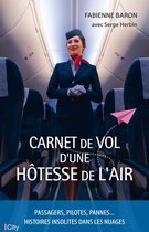 Carnet de vol d'une hôtesse de l'air (ebook), Fabienne Baron |  9782824634128 | Boeken | bol.com
