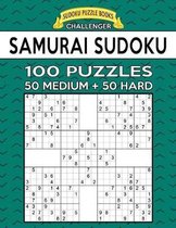 Samurai Sudoku 100 Puzzles: 50 Medium + 50 Hard Puzzles For Advanced Players