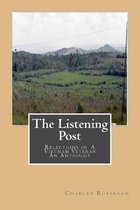 The Listening Post: Reflections of a Vietnam Veteran - An Anthoogy