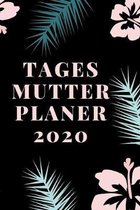 Tages Mutter Planer 2020: Kalender f�r Tagesm�tter