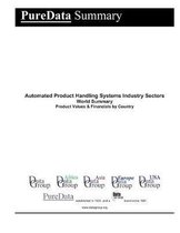 Automated Product Handling Systems Industry Sectors World Summary: Product Values & Financials by Country