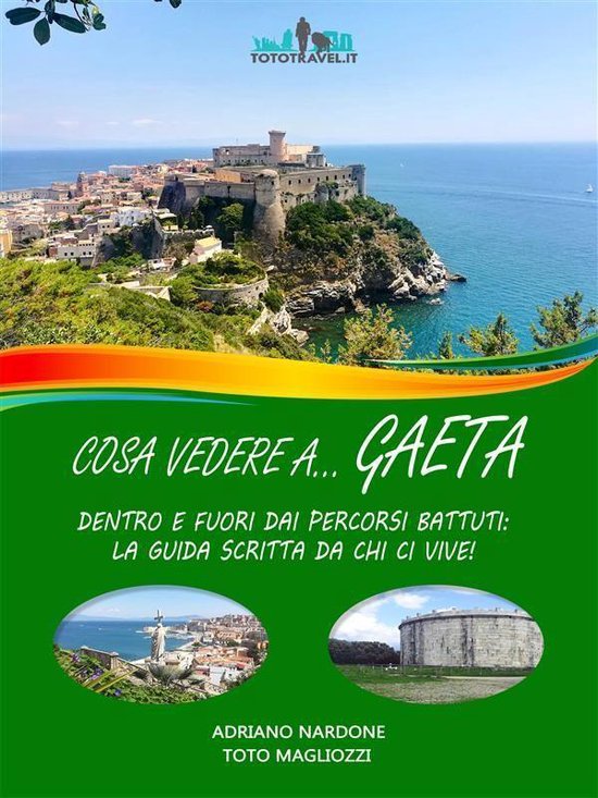 Cosa vedere a… GAETA - cover