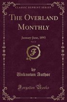 The Overland Monthly, Vol. 21