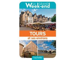 GRAND WEEK-END A TOURS ET ENVI