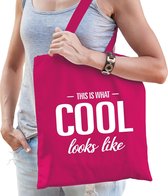 This is what cool looks like cadeau katoenen tas roze voor dames - kado tas / tasje / shopper voor een coole dame / vrouw