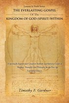 Lessons in Truth Series: THE EVERLASTING GOSPEL OF THE KINGDOM OF GOD (SPIRIT) WITHIN
