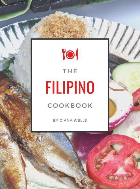 Around The World of Foods - The Filipino Cookbook (ebook), Diana Wells ...