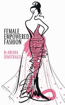 Female-Empowered Fashion