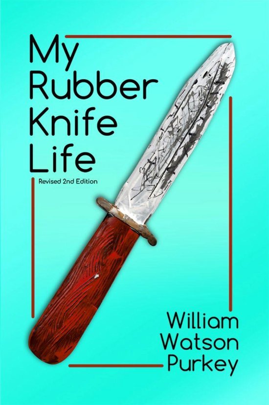 My Rubber Knife Life