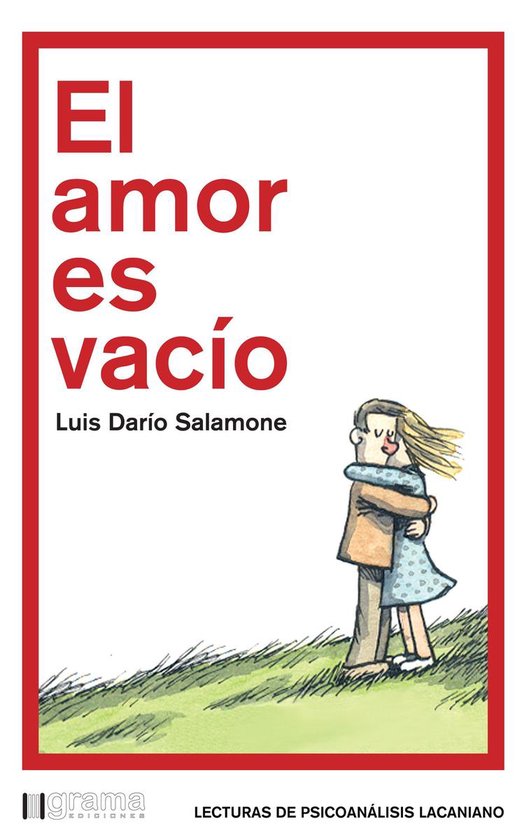 Lecturas de psicoanálisis lacaniano - El amor es vacío - cover