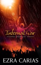Eternal Betrayal Series - Infernal War