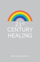 21St Century Healing